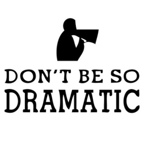 Don’t Be So Dramatic » Shakespeare Club